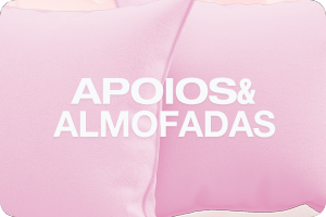 Apoios e Almofadas