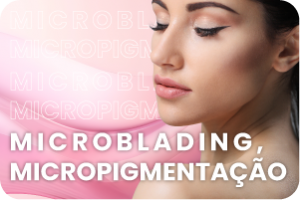 Microblading, Micropigmentação e CC Lips