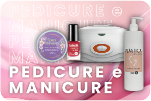 Pedicure e Manicure