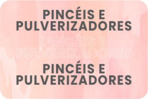 Pinceis e Pulverizadores