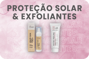 Proteção Solar e Exfoliantes