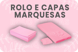 Rolos e Capas para Marquesa