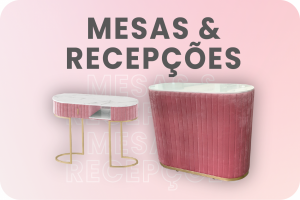 Mesas e Recepções