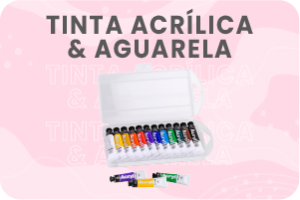 Tinta Acrílica & Aguarela