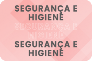 Segurança e Higiene 