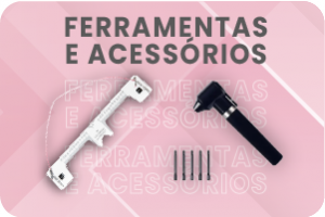 Ferramentas e Acessórios