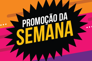 Promoção da Semana